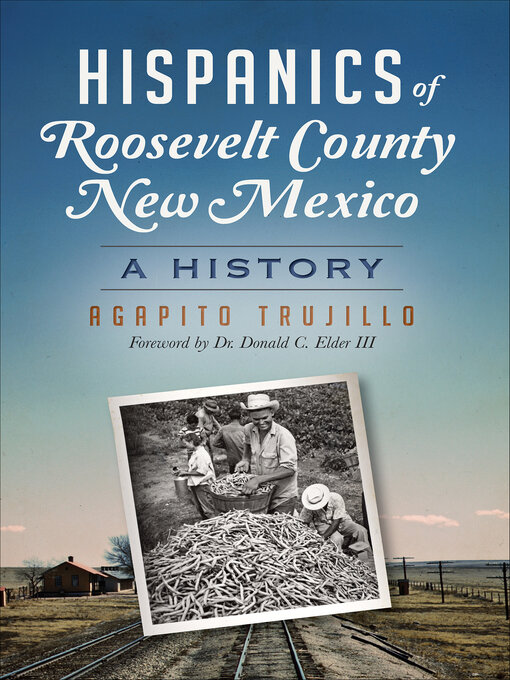 Title details for Hispanics of Roosevelt County, New Mexico by Agapito Trujillo - Available